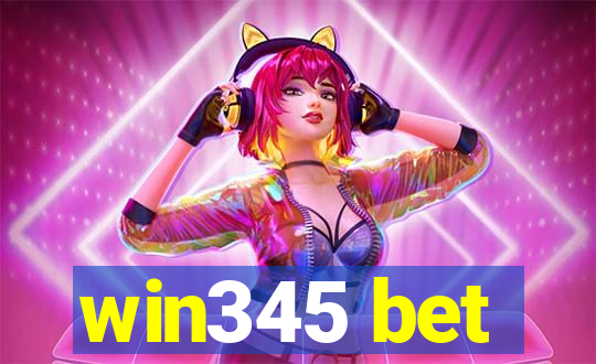 win345 bet