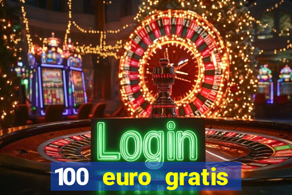 100 euro gratis online casino