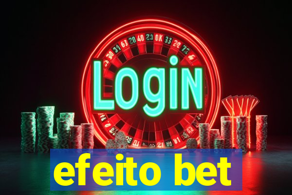 efeito bet