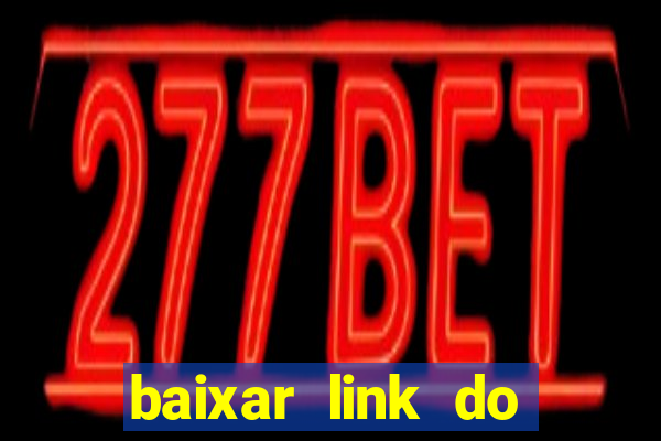 baixar link do jogo do tigre