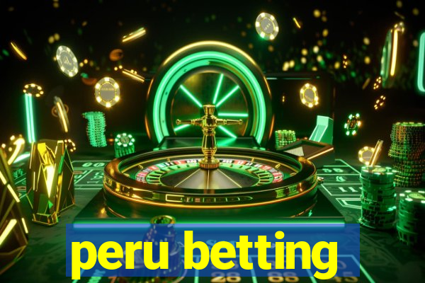 peru betting