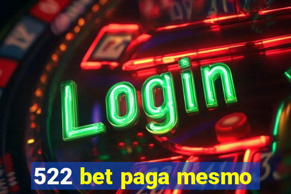 522 bet paga mesmo