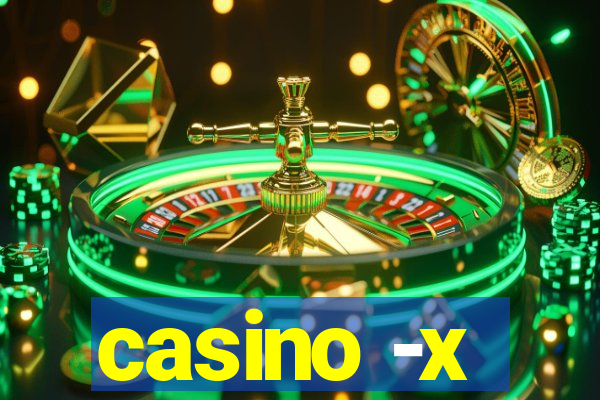 casino -x