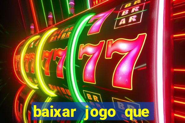 baixar jogo que paga dinheiro