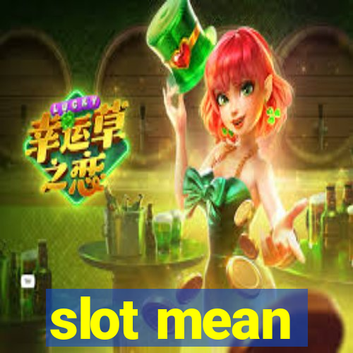 slot mean