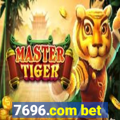 7696.com bet