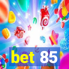 bet 85