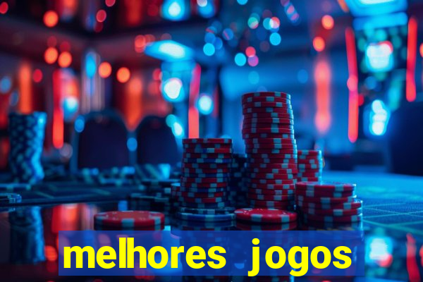 melhores jogos casino online