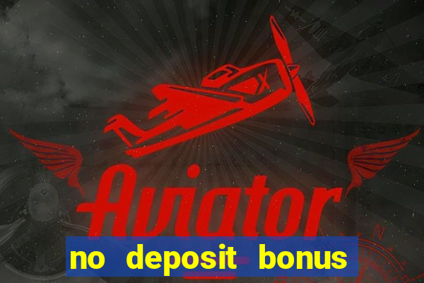 no deposit bonus real money casino