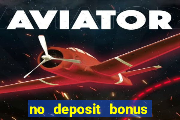 no deposit bonus real money casino