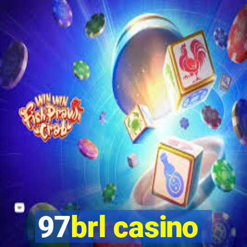 97brl casino