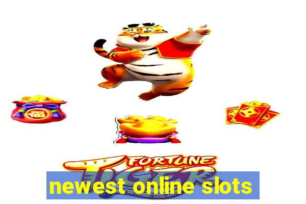 newest online slots