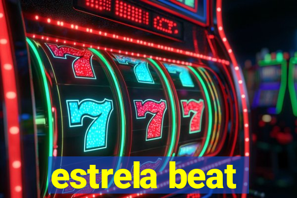 estrela beat