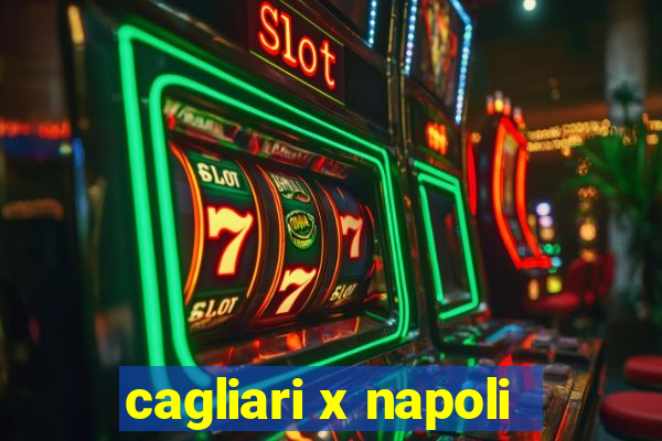 cagliari x napoli