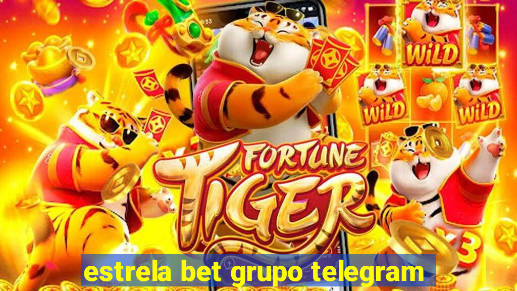 estrela bet grupo telegram