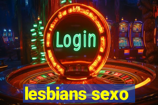 lesbians sexo