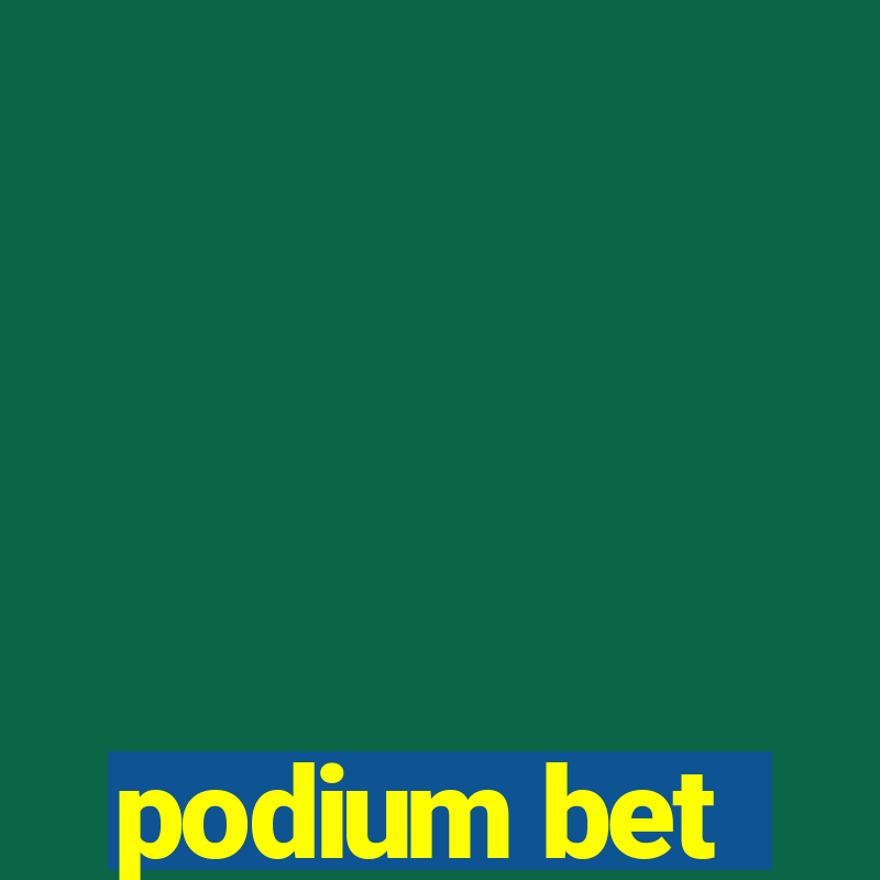 podium bet