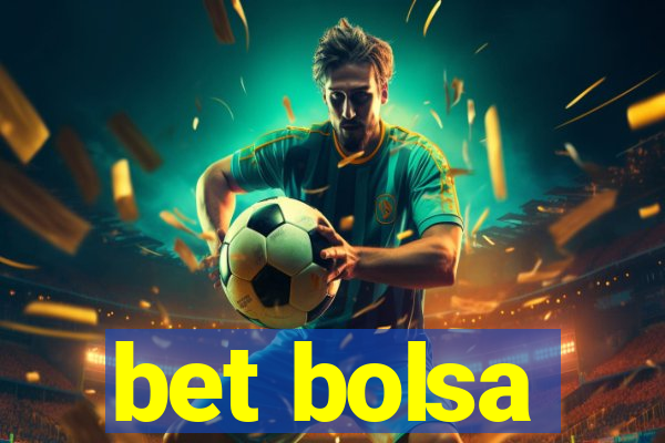 bet bolsa