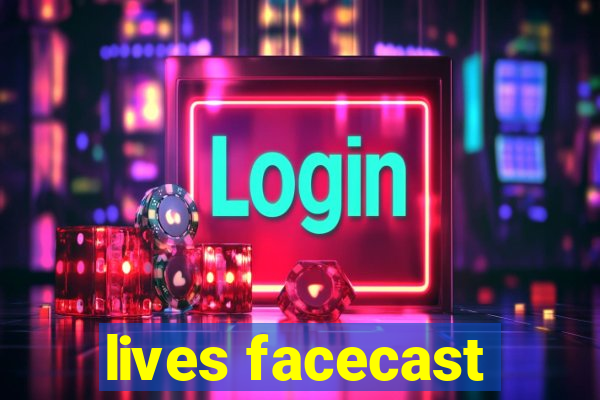 lives facecast