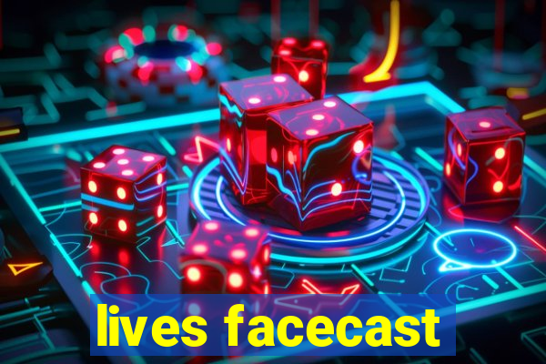 lives facecast