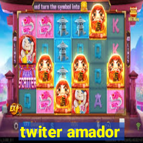 twiter amador