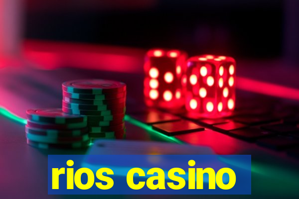 rios casino