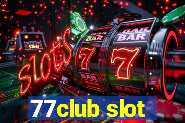 77club slot