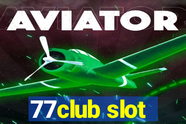 77club slot