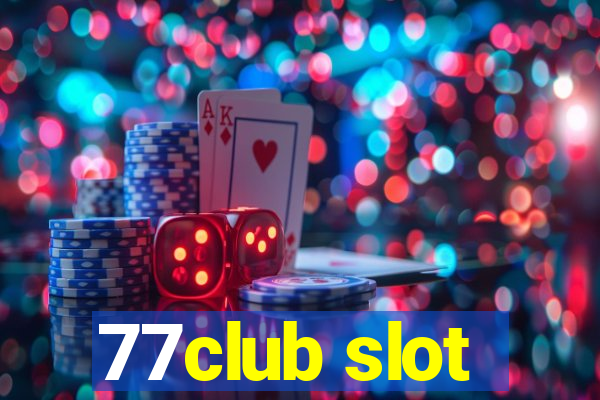 77club slot