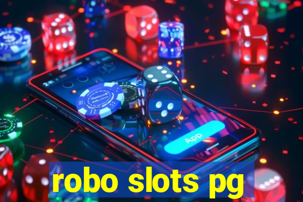 robo slots pg