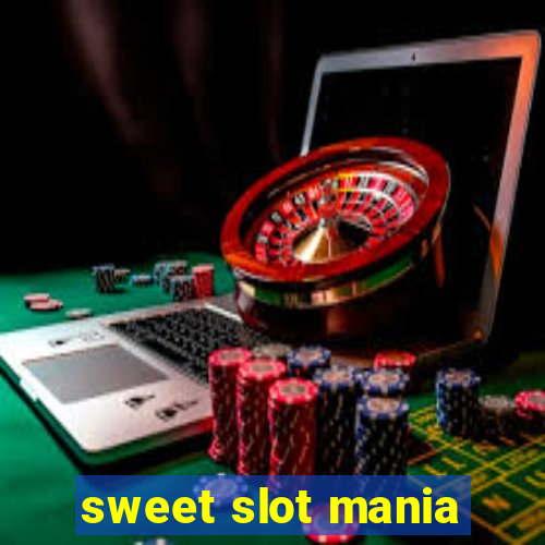 sweet slot mania