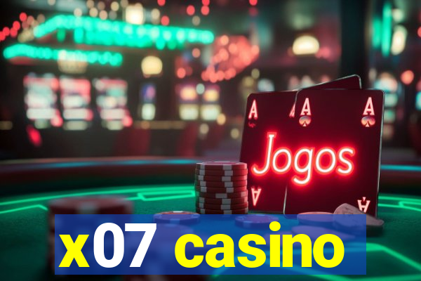 x07 casino