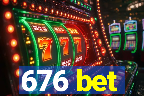 676 bet