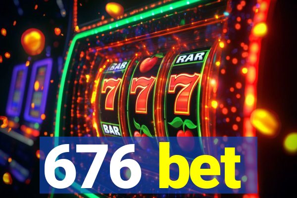 676 bet