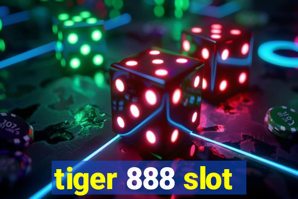 tiger 888 slot