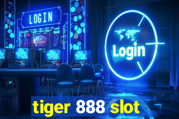 tiger 888 slot