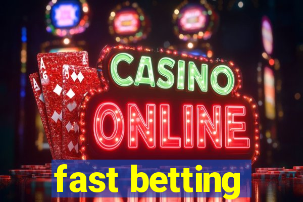 fast betting