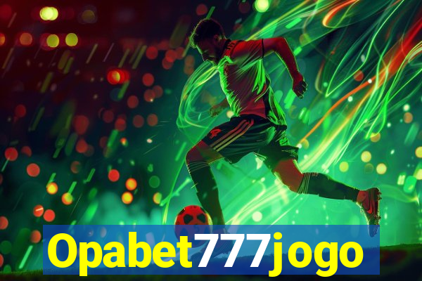 Opabet777jogo