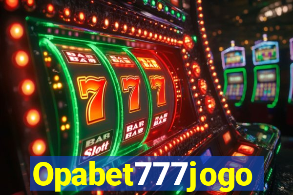 Opabet777jogo