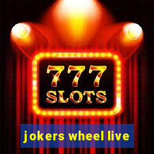 jokers wheel live