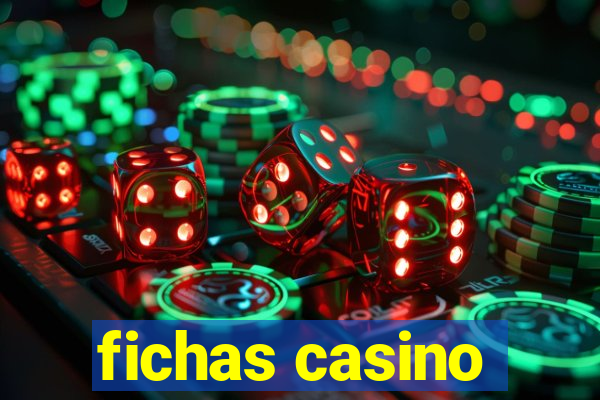 fichas casino