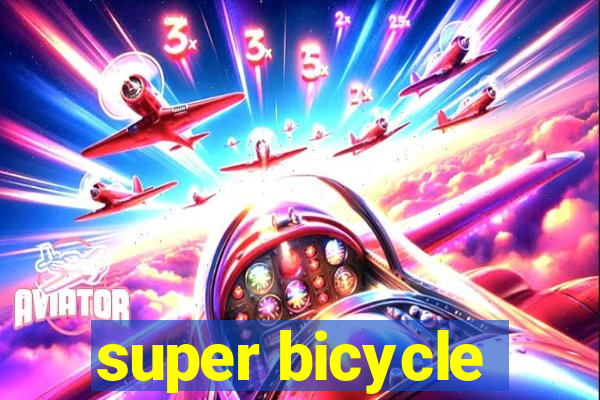 super bicycle