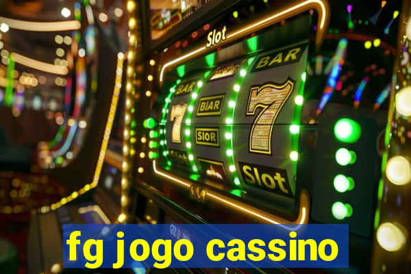 fg jogo cassino