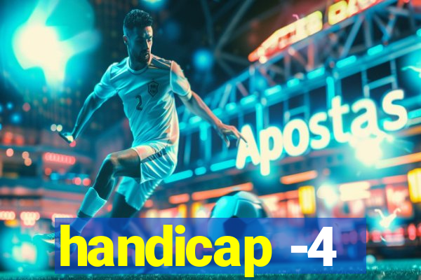 handicap -4