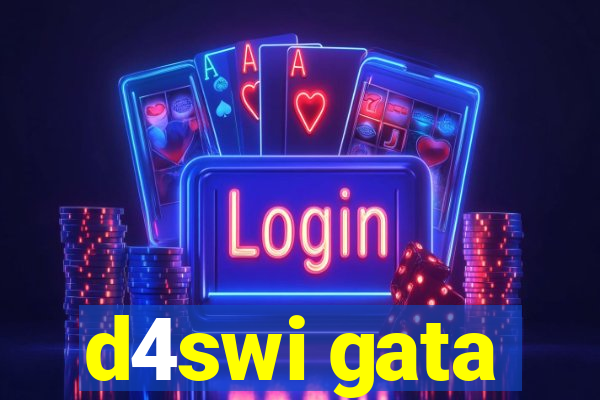 d4swi gata