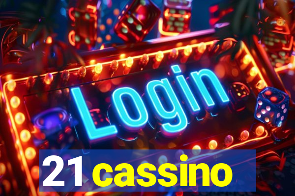 21 cassino