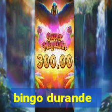 bingo durande