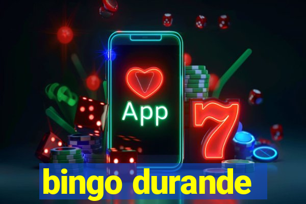 bingo durande