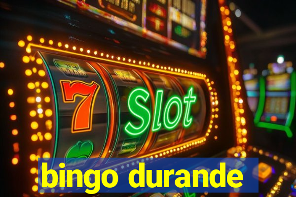 bingo durande