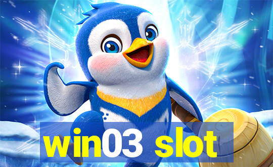 win03 slot